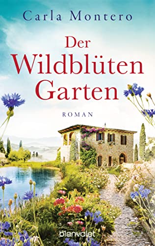 Der Wildblütengarten: Roman von Blanvalet Taschenbuch Verlag