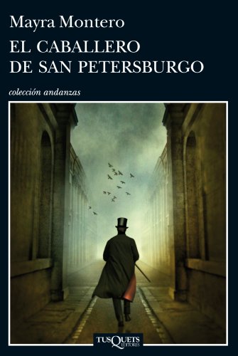 El caballero de San Petersburgo (Andanzas, Band 825) von Tusquets Editores S.A.