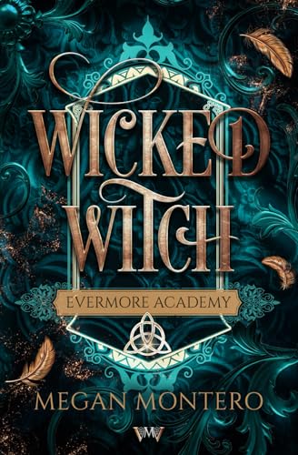 Wicked Witch: Academy deutsch (Evermore Academy, Band 1) von Von Morgen Verlag