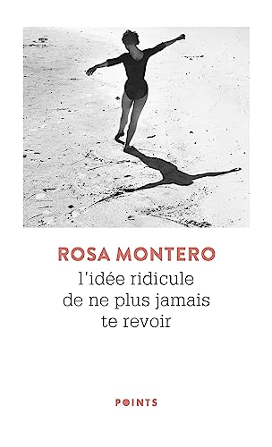 L'Idée ridicule de ne plus jamais te revoir von POINTS