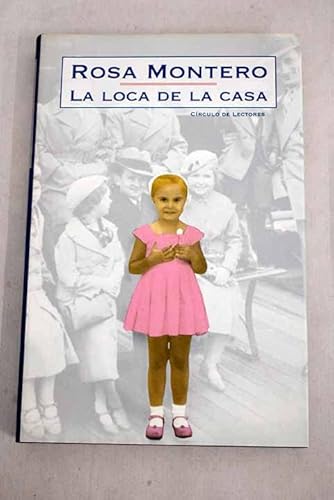 La loca de la casa La loca de la casa