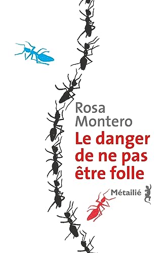 Le danger de ne pas être folle Le danger de ne pas être folle von METAILIE