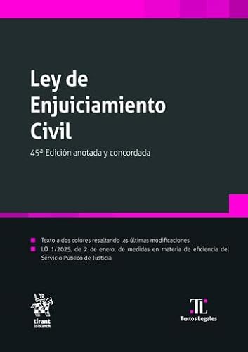 Ley de Enjuiciamiento Civil 45ª Edición anotada y concordada 2025 (Textos legales) von Editorial Tirant lo Blanch