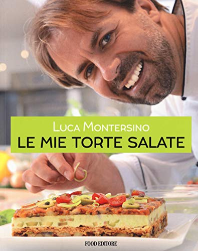 Le mie torte salate (Fuori collana) von FUORI COLLANA