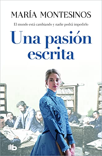 Una pasion escrita (Ficción) von B de Bolsillo