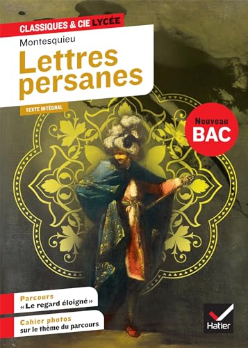 Lettres persanes. Classiques & Cie Lycee 2021-2022: suivi du parcours « Le regard éloigné » von HATIER