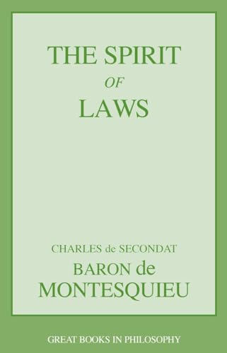The Spirit of Laws (Great Books in Philosophy)
