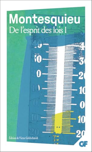 De l'esprit des lois, tome 1: Anthologie