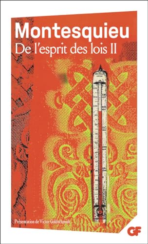 De l'esprit des lois, tome 2: Anthologie von FLAMMARION