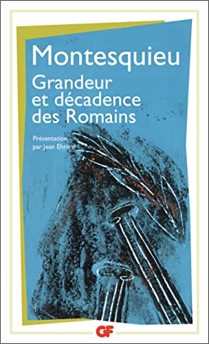 Grandeur Et Decadence DES Romains: - EDITION **