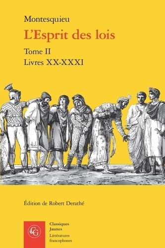 L'esprit Des Lois: Livres Xx-xxxi (Litteratures francophones, 543)