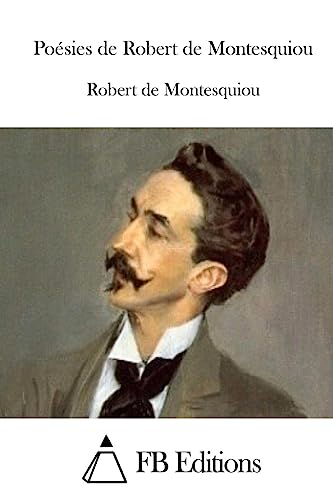 Poésies de Robert de Montesquiou von CREATESPACE