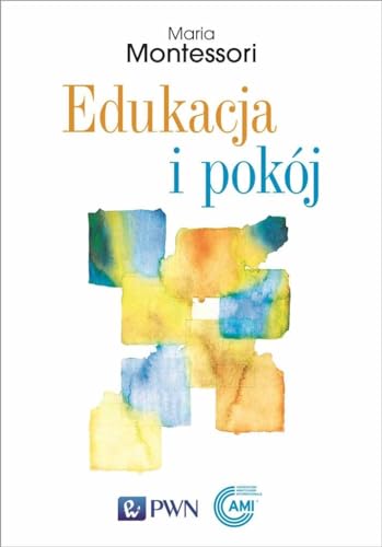 Edukacja i pokój: Education And Peace Edukacja i pokój: Education And Peace