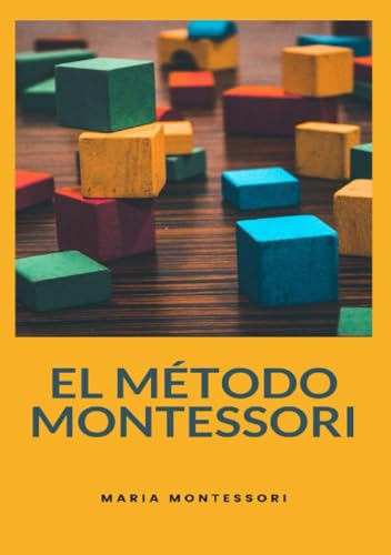 El método Montessori (traducido)