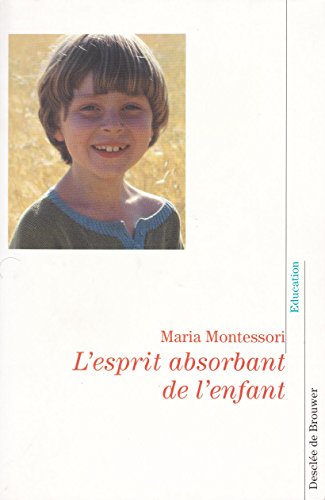 L'esprit absorbant de l'enfant