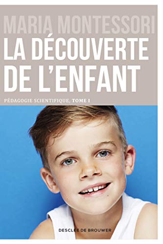 La Découverte de l'enfant: Pédagogie scientifique, tome 1 La Découverte de l'enfant: Pédagogie scientifique, tome 1 von Desclée De Brouwer