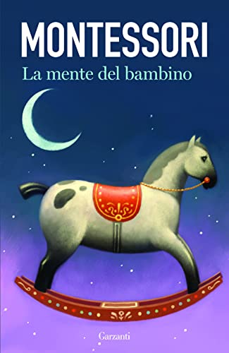La mente del bambino. Mente assorbente (Elefanti bestseller)