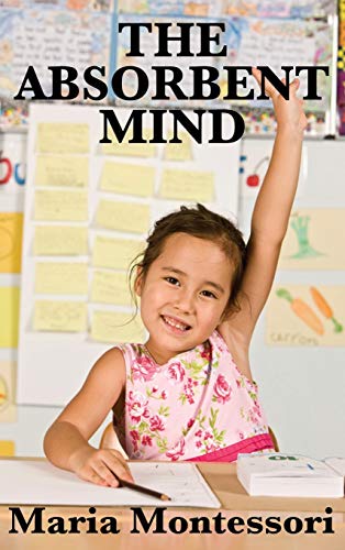The Absorbent Mind The Absorbent Mind