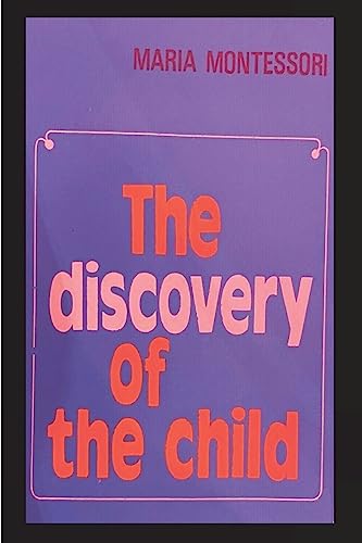 The Discovery of the Child von Must Have Books