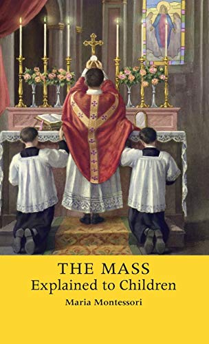 The Mass Explained to Children von Angelico Press