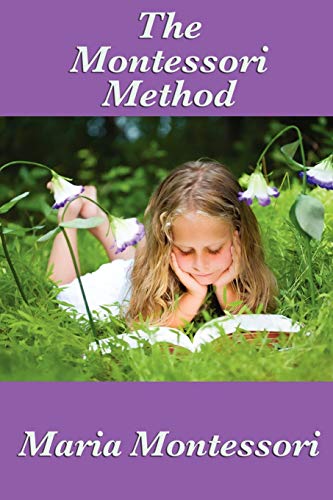 The Montessori Method The Montessori Method