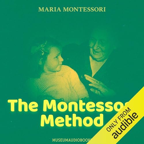 The Montessori Method von Anson Street Press