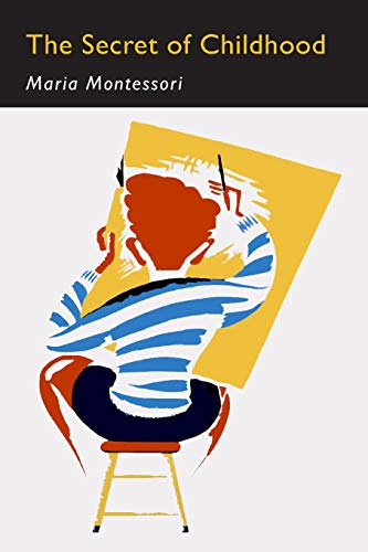 The Secret of Childhood: Facsimile of First Edition The Secret of Childhood: Facsimile of First Edition von Martino Fine Books