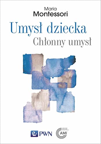 Umysł dziecka Chłonny umysł Umysł dziecka Chłonny umysł von Wydawnictwo Naukowe PWN