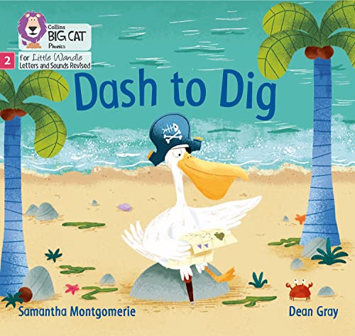 Dash to Dig: Phase 2 Set 5 (Big Cat Phonics for Little Wandle Letters and Sounds Revised) von Collins