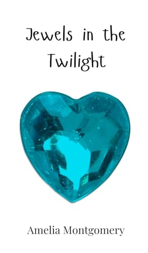 Jewels in the Twilight Jewels in the Twilight von Creative Arts Management OÜ