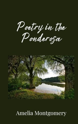 Poetry in the Ponderosa von Creative Arts Management OÜ