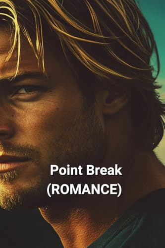 Point Break (ROMANCE) von Amelia Montgomery