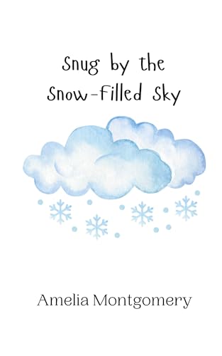 Snug by the Snow-Filled Sky Snug by the Snow-Filled Sky von Creative Arts Management OÜ