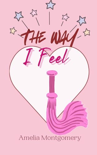 The Way I Feel The Way I Feel von Creative Arts Management OÜ