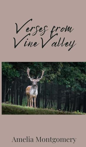 Verses from Vine Valley Verses from Vine Valley von Creative Arts Management OÜ