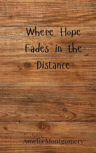 Where Hope Fades in the Distance Where Hope Fades in the Distance von Creative Arts Management OÜ