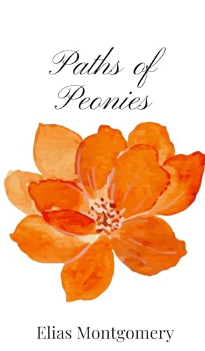 Paths of Peonies Paths of Peonies von Creative Arts Management OÜ