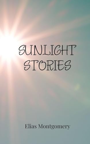 Sunlight Stories Sunlight Stories von Creative Arts Management OÜ