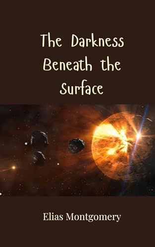 The Darkness Beneath the Surface von Creative Arts Management OÜ