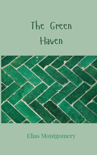 The Green Haven The Green Haven von Creative Arts Management OÜ