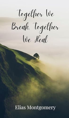 Together We Break, Together We Heal von Creative Arts Management OÜ