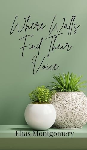 Where Walls Find Their Voice Where Walls Find Their Voice von Creative Arts Management OÜ