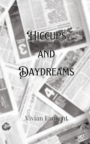 Hiccups and Daydreams von Creative Arts Management OÜ