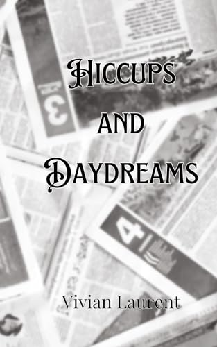 Hiccups and Daydreams von Creative Arts Management OÜ