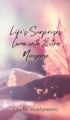 Life's Surprises Come with Extra Nonsense von Creative Arts Management OÜ