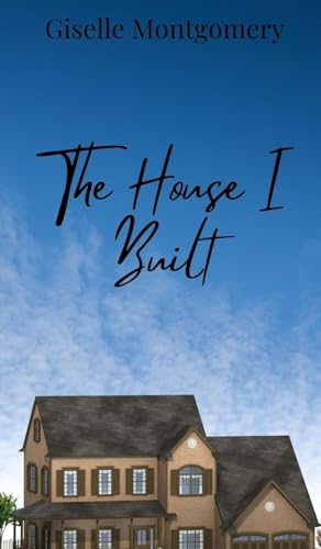 The House I Built von Creative Arts Management OÜ