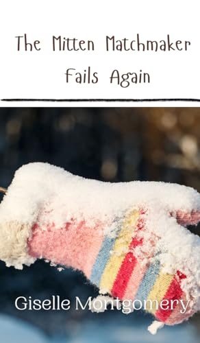 The Mitten Matchmaker Fails Again von Creative Arts Management OÜ