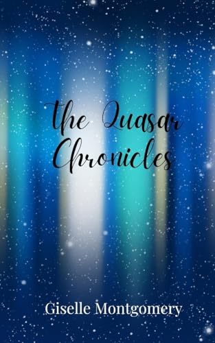 The Quasar Chronicles von Creative Arts Management OÜ