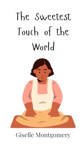 The Sweetest Touch of the World von Creative Arts Management OÜ