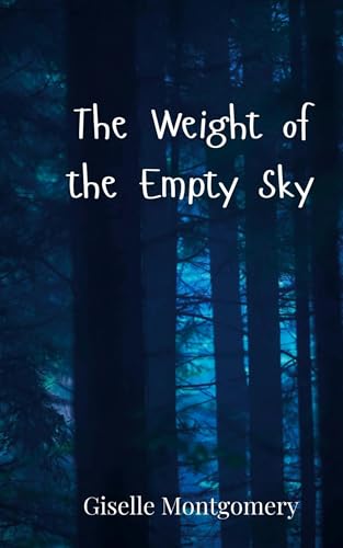 The Weight of the Empty Sky von Creative Arts Management OÜ
